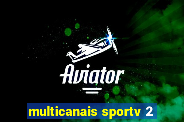 multicanais sportv 2